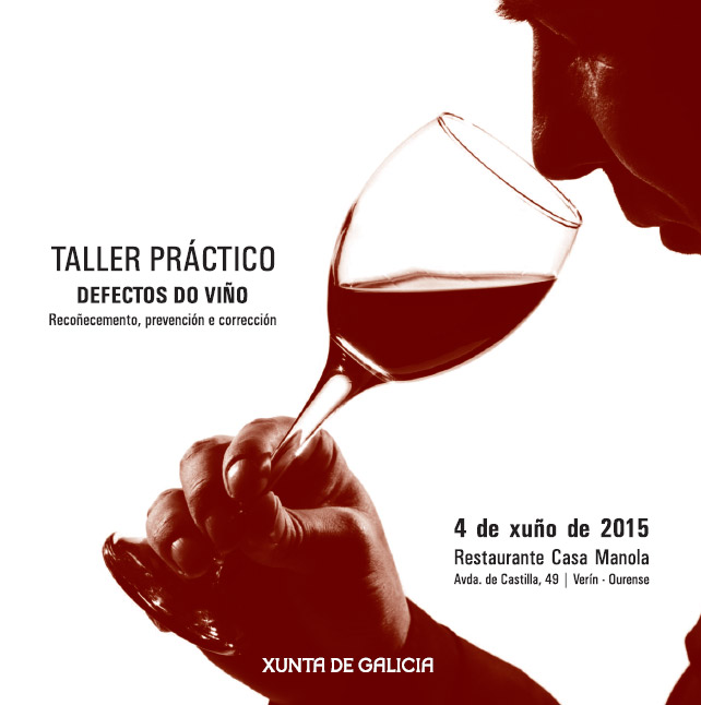 TALLER PRÁCTICO: Defectos do viño. Recoñecemento, prevención e corrección.