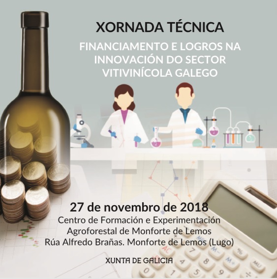 XORNADAS TÉCNICAS: FINANCIAMENTO E LOGROS NA INNOVACIÓN DO SECTOR VITIVINÍCOLA GALEGO