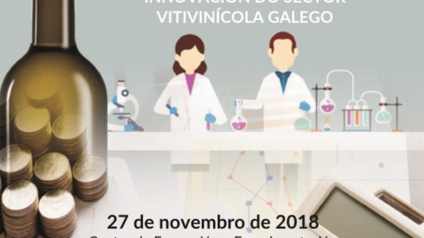 XORNADAS TÉCNICAS: FINANCIAMENTO E LOGROS NA INNOVACIÓN DO SECTOR VITIVINÍCOLA GALEGO